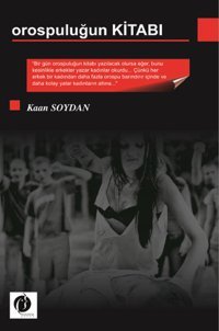 Orospuluğun Kitabı Kaan Soydan Herdem Kitap