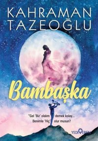 Bambaşka Kahraman Tazeoğlu Yediveren Yayınları