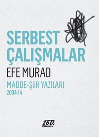Serbest Çalışmalar Efe Murad 160.Kilometre