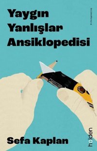 Yaygın Yanlışlar Ansiklopedisi Sefa Kaplan Holden