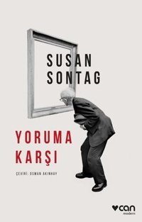 Yoruma Karşı Susan Sontag Universal Müzik