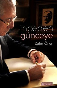 İnceden Günceye Zafer Öner Akılçelen Kitaplar