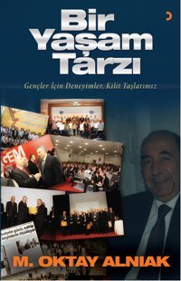 Bir Yaşam Tarzı M. Oktay Alnıak Cinius