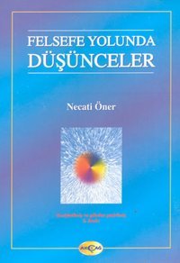 Felsefe Yolunda Düşünceler Akçağ Yayınları