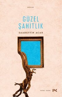 Güzel Şahitlik Saadettin Acar Profil Kitap
