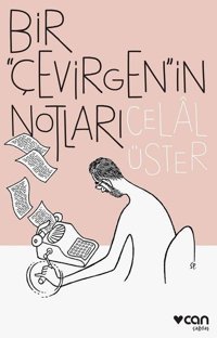 Bir Çevirgenin Notları Celal Üster Can Yayınları