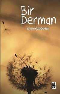 Bir Derman Emine Özgöçmen Karınca