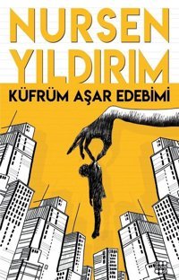 Küfrüm Aşar Edebimi Nursen Yıldırım Dokuz Yayınları