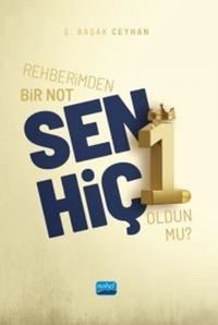 Rehberimden Bir Not: Sen Hiç 1. Oldun mu? Ş. Başak Ceyhan Nobel Akademik Yayıncılık
