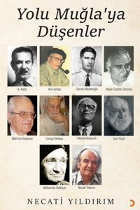 Yolu Muğla'ya Düşenler Necati Yıldırım Cinius