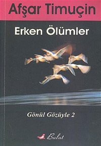 Erken Ölümler Afşar Timuçin Bulut Yayınları