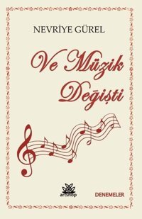 Ve Müzik Değişti Nevriye Gürel Artshop Yayıncılık