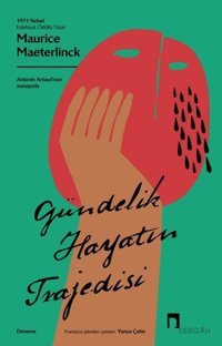 Gündelik Hayatın Trajedisi Maurice Maeterlinck Dergah Yayınları