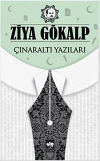 Çınaraltı Yazıları Ziya Gökalp Ötüken Neşriyat