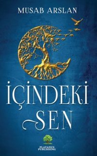 İçindeki Sen Musab Arslan Platanus Publishing