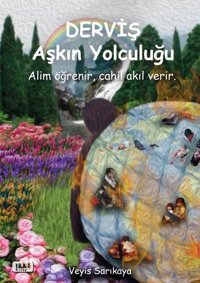 Derviş Aşkın Yolculuğu Veyis Sarıkaya Tilki Kitap