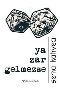 Ya Zar Gelmezse Sema Kahveci Ritim Sanat Yayınları
