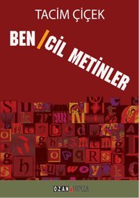 Bencil Metinler Tacim Çiçek Ozan Yayıncılık