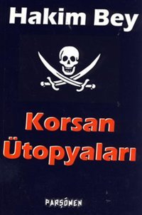 Korsan Ütopyaları Hakim Bey Parşömen