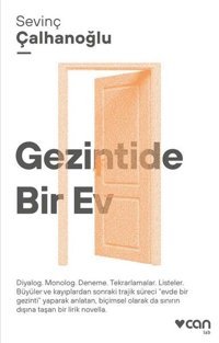 Gezintide Bir Ev Sevinç Çalhanoğlu Can Yayınları