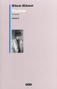 Yazılar 6 - Konuşmalar Nazım Hikmet Yapı Kredi Yayınları