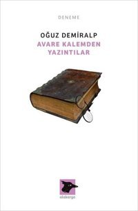 Avare Kalemden Yazıntılar Oğuz Demiralp Alakarga