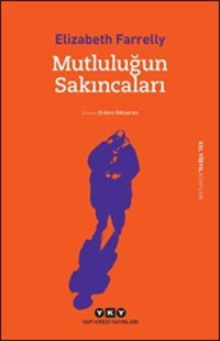 Mutluluğun Sakıncaları Elizabeth Farrelly Yapı Kredi Yayınları