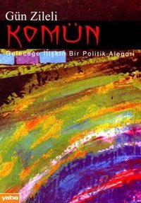 Komün Gün Zileli Yaba Yayınları