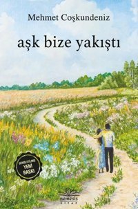 Aşk Bize Yakıştı Mehmet Coşkundeniz Nemesis Kitap