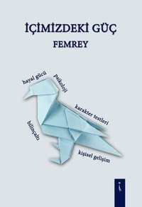 İçimizdeki Güç Femrey İkinci Adam Yayınları