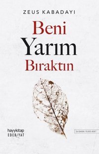Beni Yarım Bıraktın Zeus Kabadayı Hayykitap