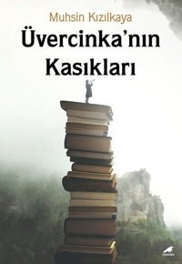 Üvercinka'nın Kasıkları Muhsin Kızılkaya Karakarga