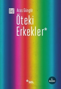 Öteki Erkekler Aras Güngör Sel Yayıncılık