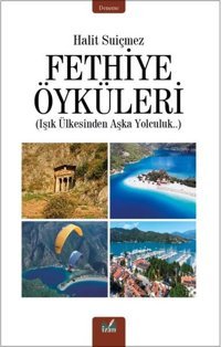 Fethiye Öyküleri Halit Suiçmez İzan Yayıncılık