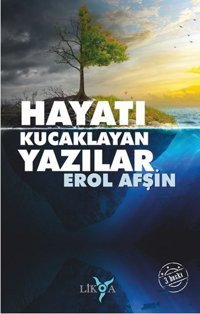 Hayatı Kucaklayan Yazılar Erol Afşin Likya