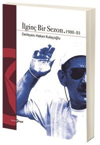 İlginç Bir Sezon 1980-81 Kolektif Hayal