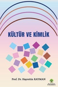 Kültür ve Kimlik Hayrettin Rayman Platanus Publishing