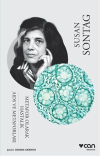 Metafor Olarak Hastalık - Aids ve Metaforları Susan Sontag Can Yayınları
