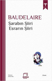 Şarabın Şiiri & Esrarın Şiiri Charles Baudelaire Dedalus