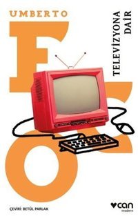 Televizyona Dair Umberto Eco Can Yayınları
