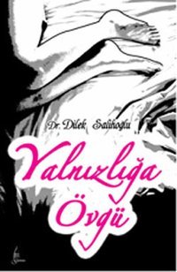 Yalnızlığa Övgü Dilek Salihoğlu Galata