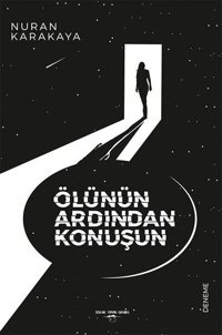 Ölünün Ardından Konuşun Nuran Karakaya Sokak Kitapları Yayınları