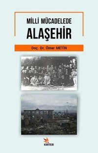 Milli Mücadelede Alaşehir Ömer Metin Kriter