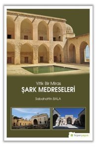 Yitik Bir Miras Şark Medreseleri Sabahattin Bala Hiperlink