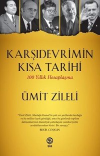 Karşıdevrimin Kısa Tarihi-100 Yıllık Hesaplaşma Ümit Zileli Sia