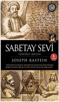 Sabetay Sevi - İzmirli Mesih Joseph Kastein İlgi Kültür Sanat Yayınları