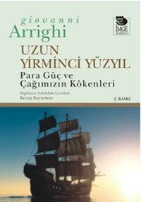 Uzun Yirminci Yüzyıl G. Arrıghı İmge Kitabevi
