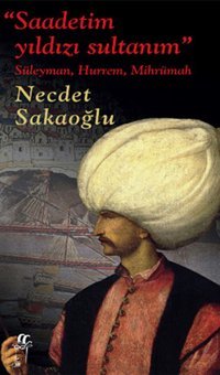 Saadetim Yıldızı Sultanım Necdet Sakaoğlu Oğlak Yayıncılık