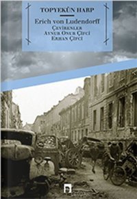 Topyekün Harp Erich von Ludendorff Dergah Yayınları