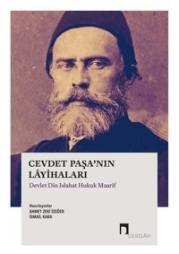 Cevdat Paşa'nın Layihaları - Devlet Din Islahat Hukuk Maarif Kolektif Dergah Yayınları